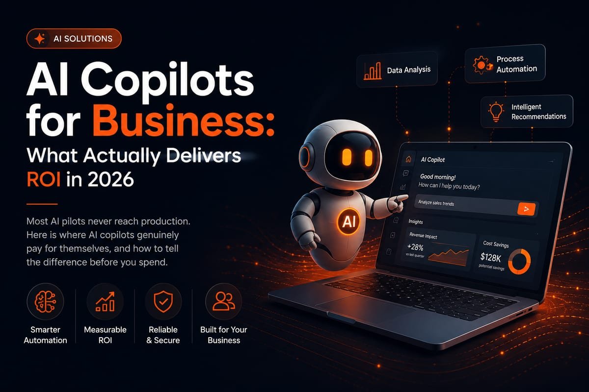 AI Copilots for Business: What Actually Delivers ROI in 2026